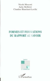 FORMES ET FORMATIONS DU RAPPORT AU SAVOIR