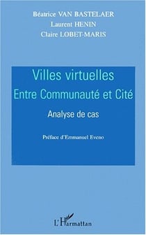 Villes virtuelles - entre communauté et cité - analyse de cas