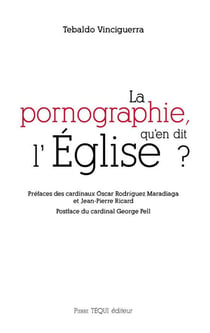 La pornographie, qu'en dit l'Eglise ?