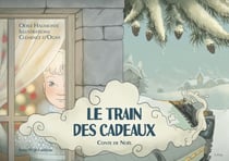Le train des cadeaux : Conte de Noël