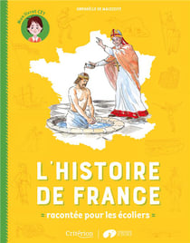 L'histoire de France racontée pour les écoliers - mon livret CE1