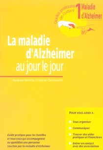 La maladie d'alzheimer au jour le jour