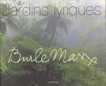 Jardins lyriques, burle marx