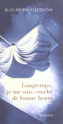 Longtemps, je me suis couché de bonne heure
