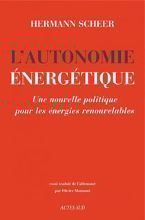 L'autonomie énergétique - une nouvelle politique pour les énergies renouvelables