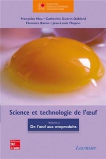 Science et technologie de l'oeuf Tome 2 - de l'oeuf aux ovoproduits