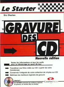 Le starter gravure des cd nouvelle edition