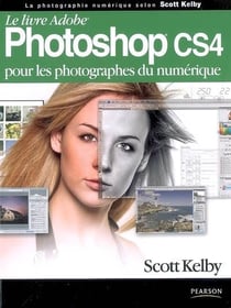 Photoshop cs4 - pour les photographes du numérique