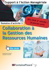 Collaboration à la gestion des ressources humaines - BTS SAM 2e année, licences prof. - domaine d'activité 3 - livre de l'élève