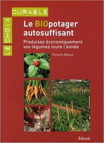 Le biopotager autosuffisant