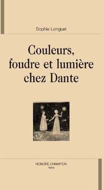Couleurs, foudre et lumière chez dante