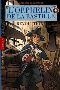 L'orphelin de la Bastille t.2 - révolution !