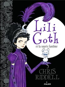 Lili Goth Tome 1 : Lili Goth et la souris fantôme