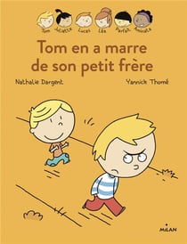Les inséparables t.12 - tom en a marre de son petit frère