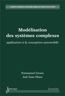 Modélisation des systèmes complexes - application à la conception automobile