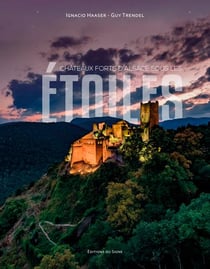 Les châteaux forts d'Alsace sous les étoiles