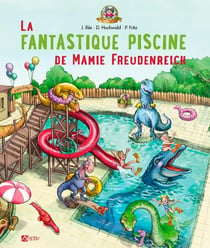 La fantastique piscine de mami freudenreich - fran