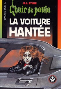 Chair de poule Tome 67 : la voiture hantée