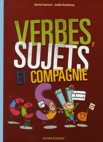 Verbes, sujets et compagnie