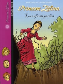 Princesse Zelina t.16 - les enfants perdus