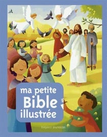 Ma petite bible illustrée