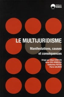 Le multijuridisme - manifestations, causes et conséquences