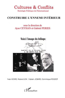 REVUE CULTURES & CONFLITS : construire l'ennemi intérieur