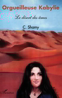 Orgueilleuse Kabylie : Le désert des âmes Tome 5 - Tome 5