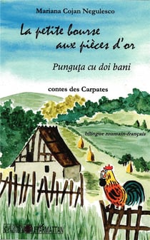 La petite bourse aux pieces d'or - punguta cu doi bani - contes des carpates