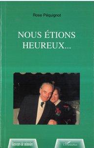 Nous étions heureux?