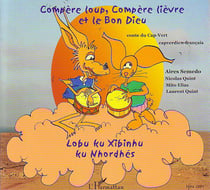 Compère loup, compère lievre et le bon dieu - conte du cap-vert