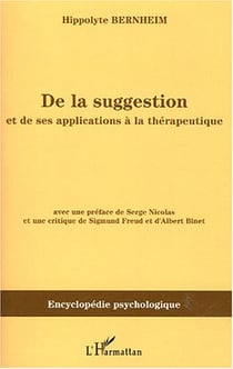 De la suggestion : Et de ses applications à la thérapeutique