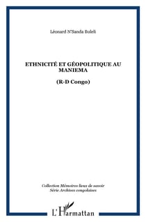 Ethnicite et geopolitique au maniema - (r-d congo)