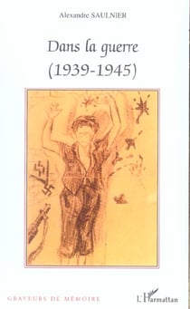 Dans la guerre - (1939-1945)