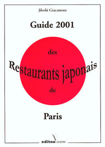 Guide 2001 des restaurants japonais de paris