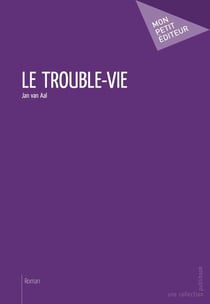 Le trouble-vie