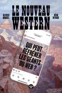 Le nouveau western : qui peut refréner les géants du web ?