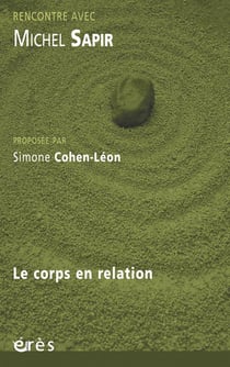Rencontre avec : Michel Sapir - le corps en relation