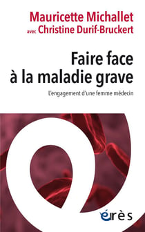 Faire face à la maladie grave : L'engagement d'une femme médecin