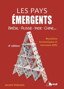 Les pays émergents - Brésil, Russie, Inde, Chine... (4e édition)