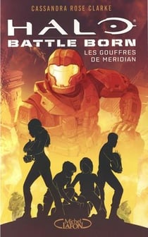 Halo - battle born Tome 2 : les gouffres de Meridian
