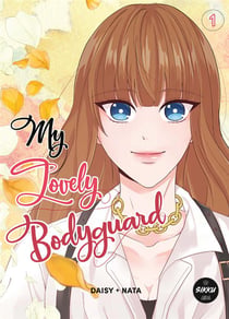 My lovely bodyguard Tome 1