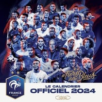 Le calendrier officiel de l'équipe de France (édition 2024)