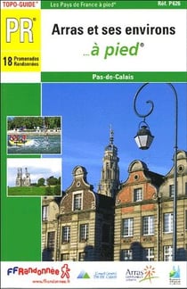 Arras et ses environs à pied - 62 - PR - P626