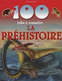 100 infos à connaître - la préhistoire