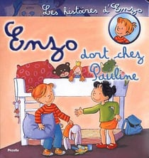 Les histoires d'enzo - enzo dort chez pauline