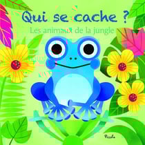 Qui se cache ? : Les animaux de la jungle