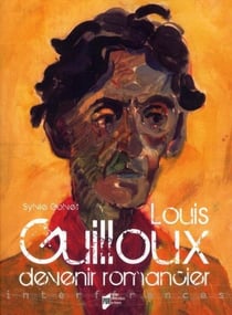 Louis Guilloux, devenir romancier
