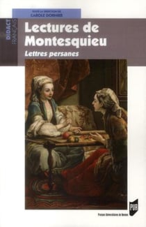 Lectures de Montesquieu - Lettres persanes