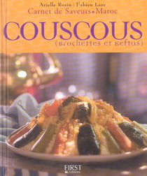 Carnet de saveurs maroc : couscous, brochettes et keftas